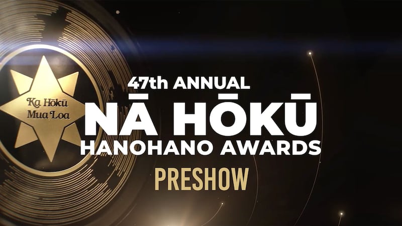 47th Annual Na Hoku Hanohano Awards - PRESHOW